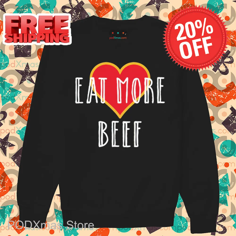 Heart Eat More Beef Shirt