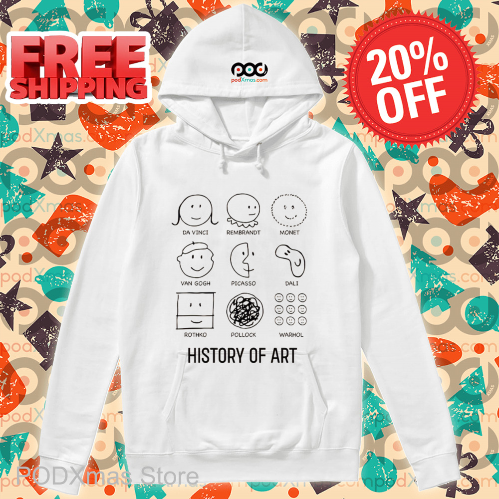 History of Art Da Vinci Rembrandt Monet Van Gogh Picasso Dali Rothko Pollock Wwarhol Shirt