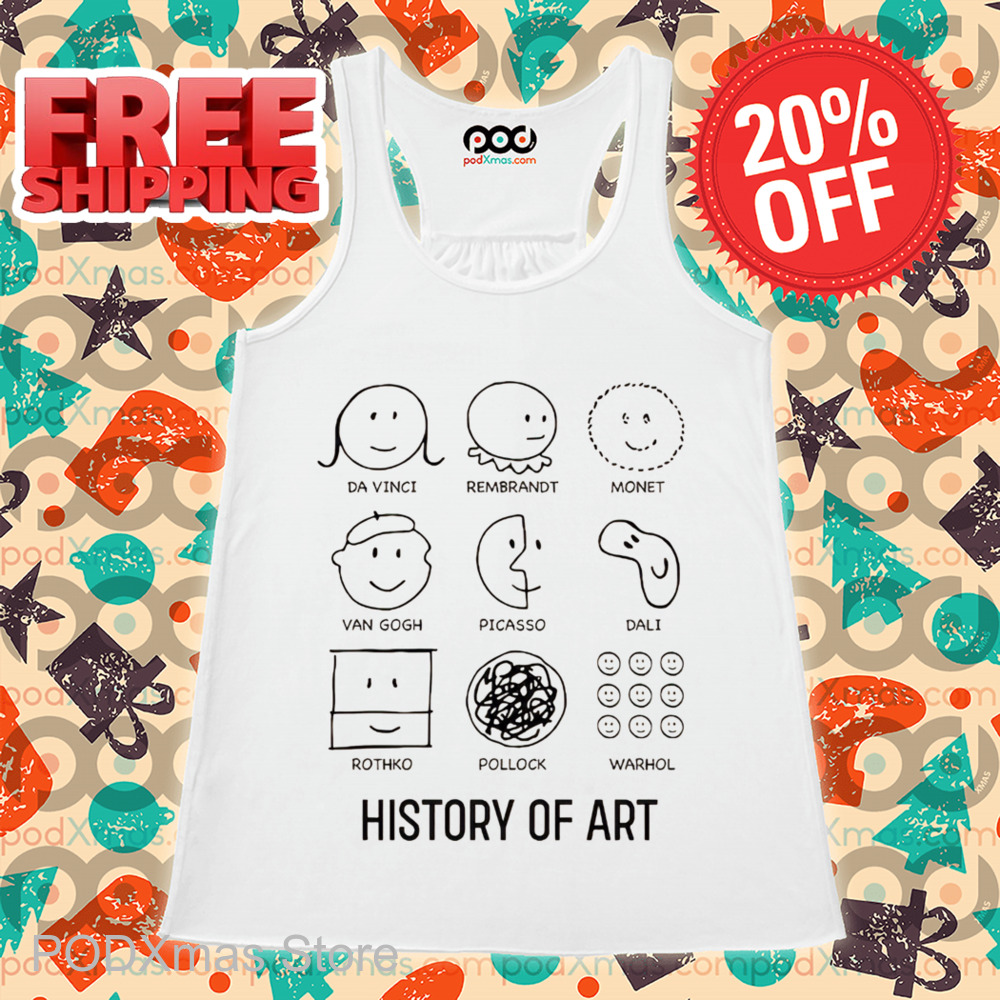 History of Art Da Vinci Rembrandt Monet Van Gogh Picasso Dali Rothko Pollock Wwarhol Shirt History of Art Da Vinci Rembrandt Monet Van Gogh Picasso Dali Rothko Pollock Wwarhol Shirt