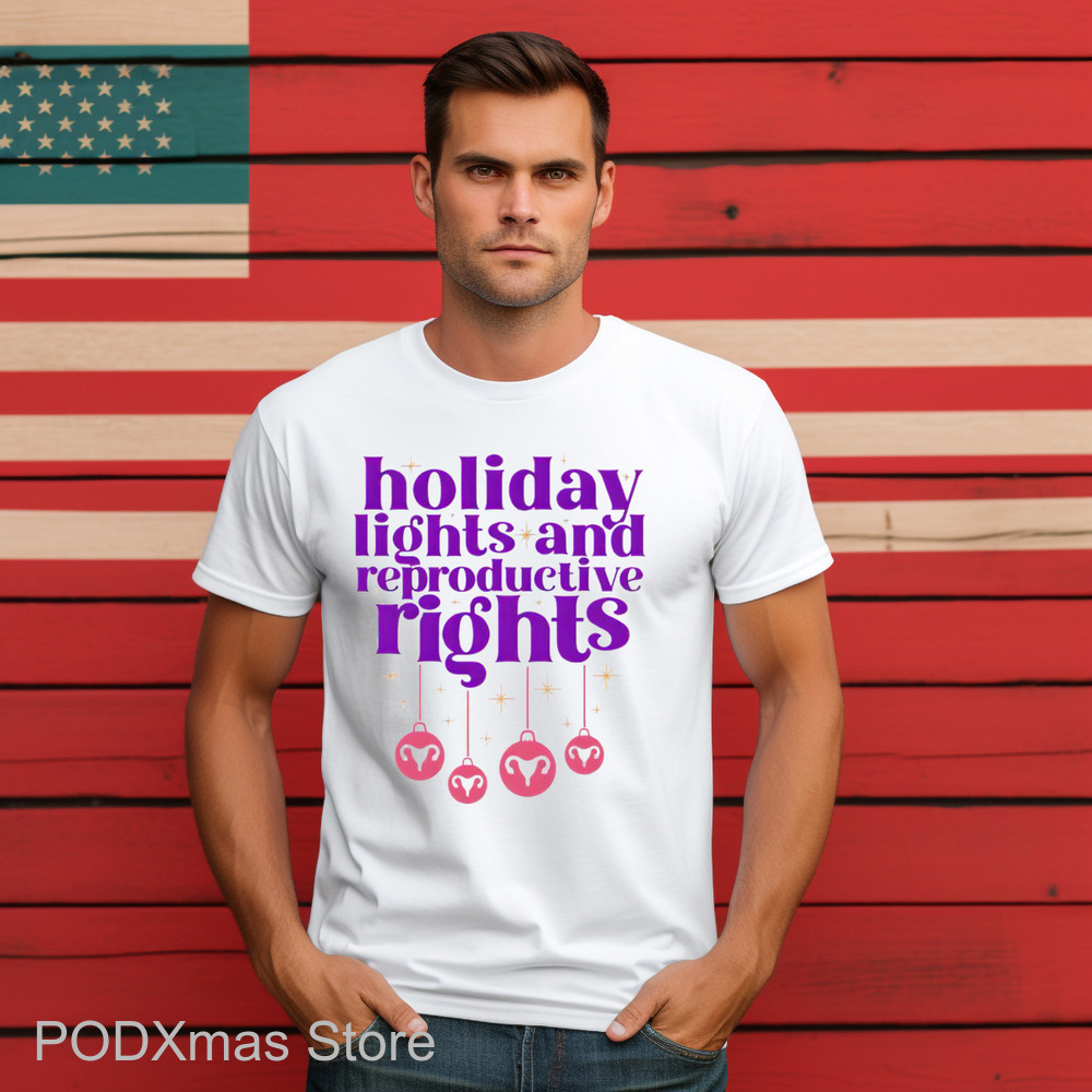 Holiday Lights And Reproductive Rights Shirt
