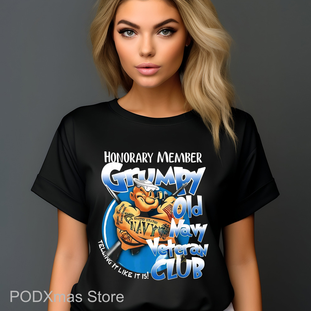 Honorary Member Grumpy Old Navy Veteran Club Telling It Like It Is 2024 Shirt