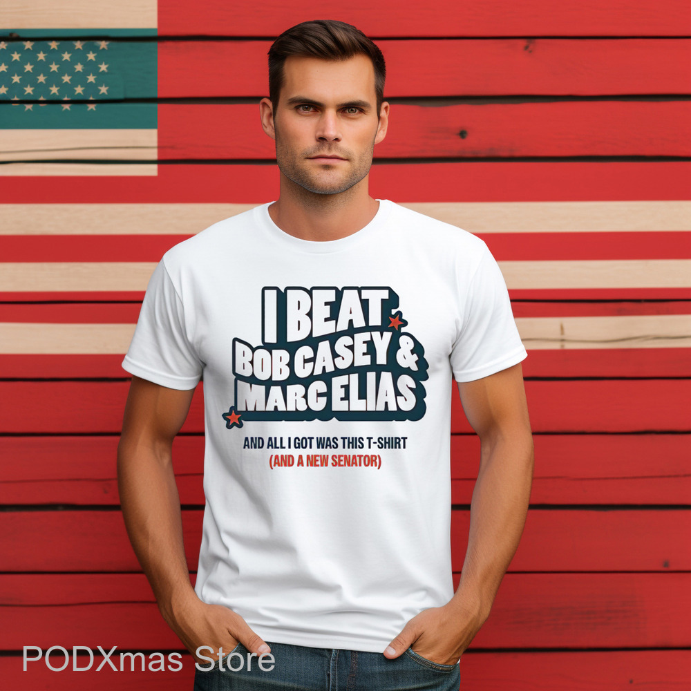 I Beat Bob Casey And Marc Elias Shirt