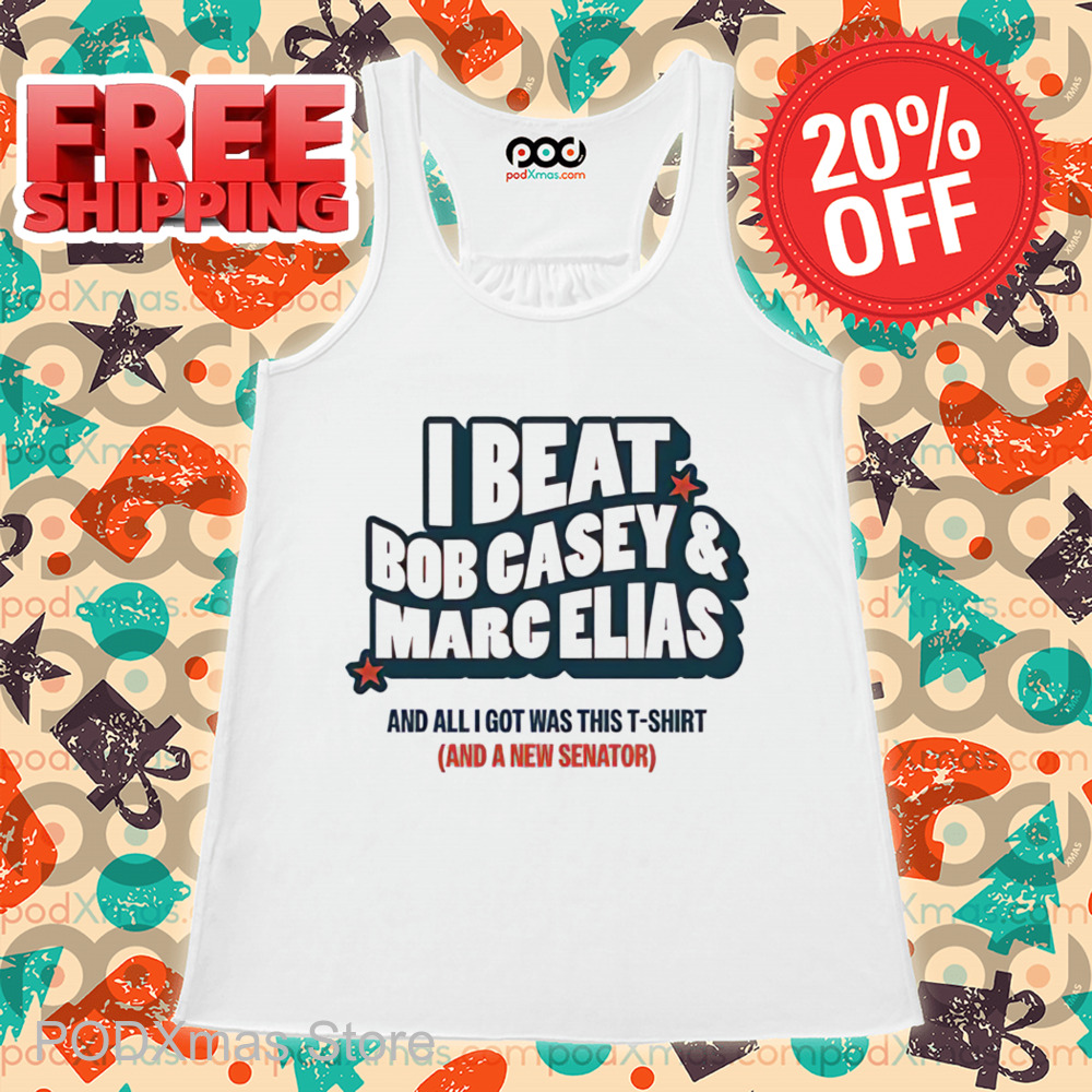I Beat Bob Casey And Marc Elias Shirt
