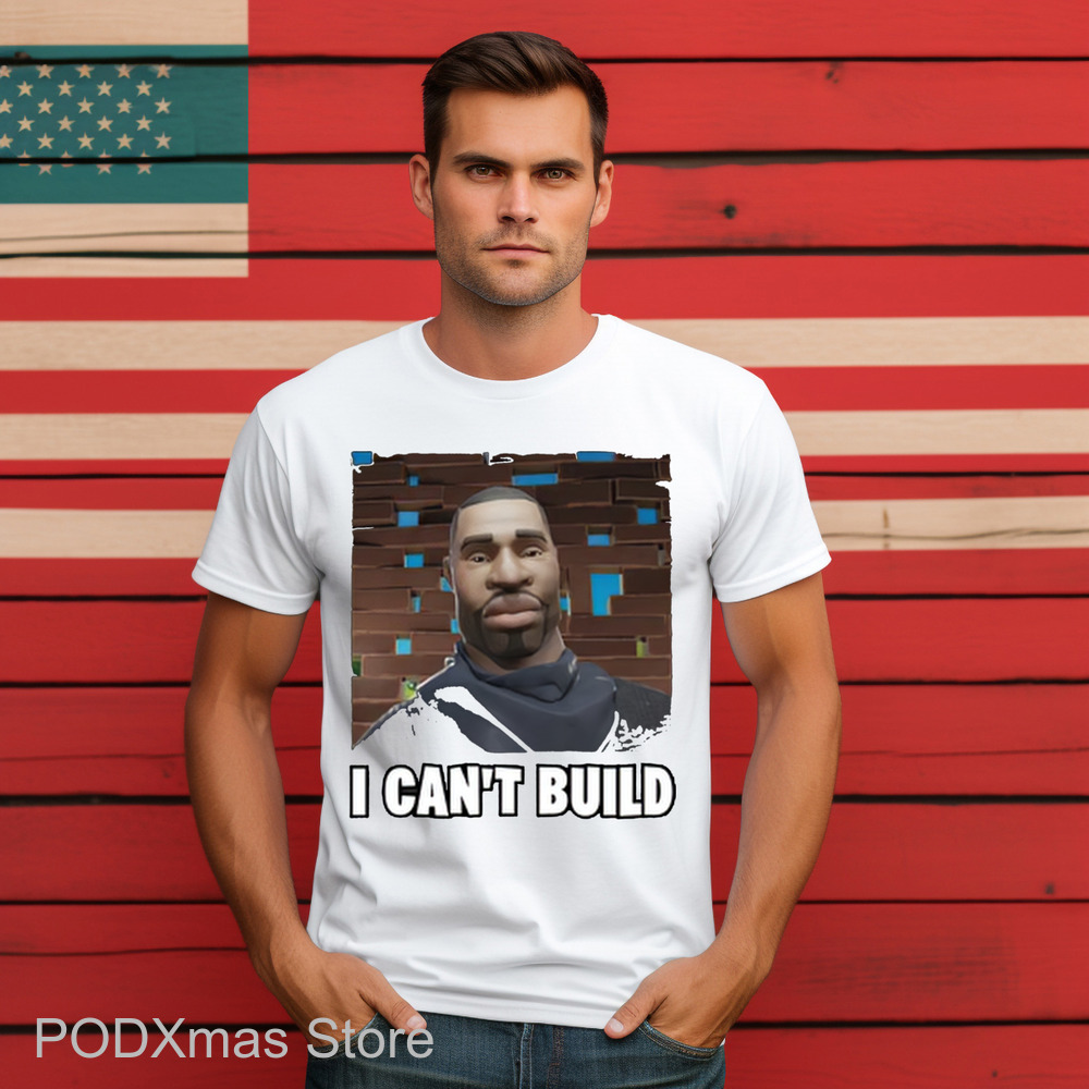 I Can't Build Shirt