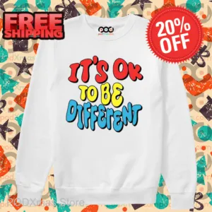It's Ok To Be Different Shirt