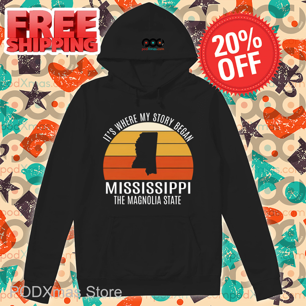 It's Where My Story Began Mississippi The Magnolia State Retro 2024 Shirt