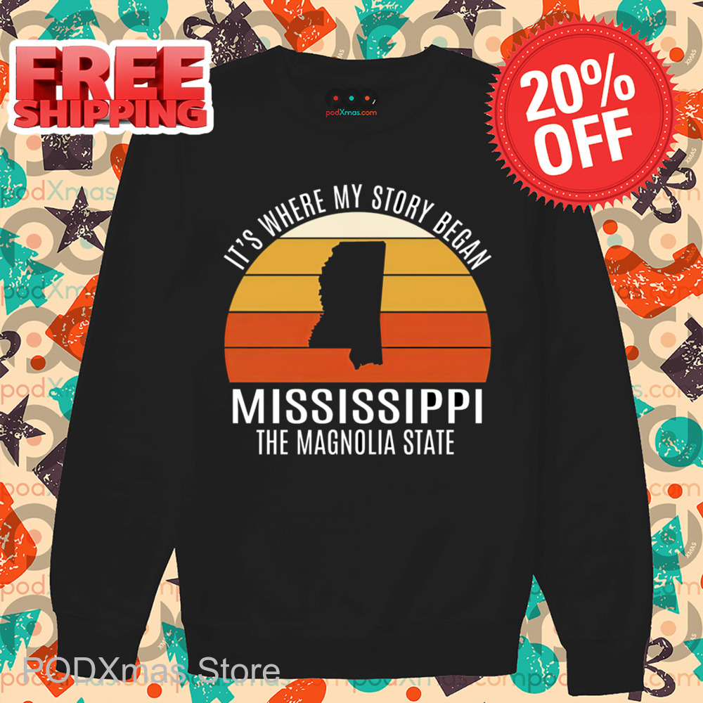 It's Where My Story Began Mississippi The Magnolia State Retro 2024 Shirt