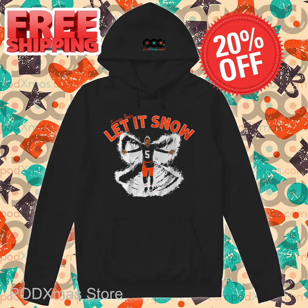 Jameis Winston Says Let It Snow 2024 Shirt