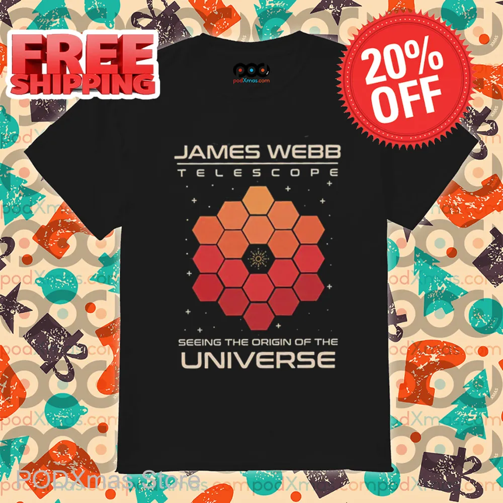 James Webb Telescope Seeing The Origin Of The Universe 2024 Shirt
