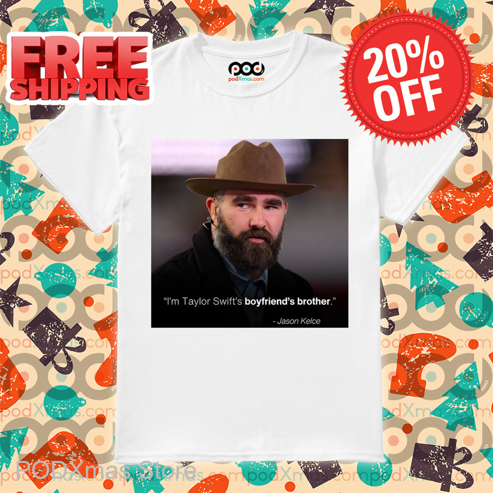 Jason Kelce In Taylor Swift's Boyfriend's Brother Shirt