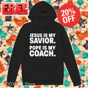 Jesus Is My Savior Pope Is My Coach Shirt
