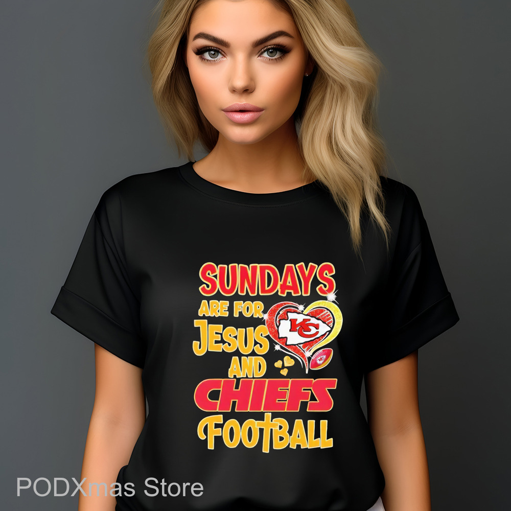 Kansas City Chiefs Sundays Are For Jesus And Chiefs Football Shirt