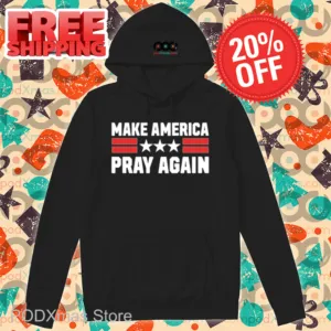 Make America Pray Again Shirt