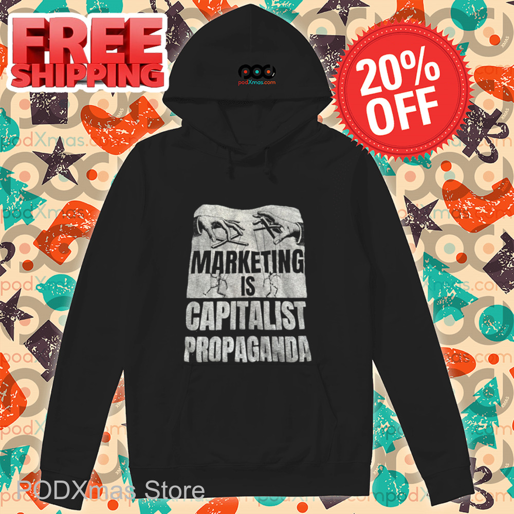 Marketing Is Capitalist Propaganda Vintage 2024 Shirt