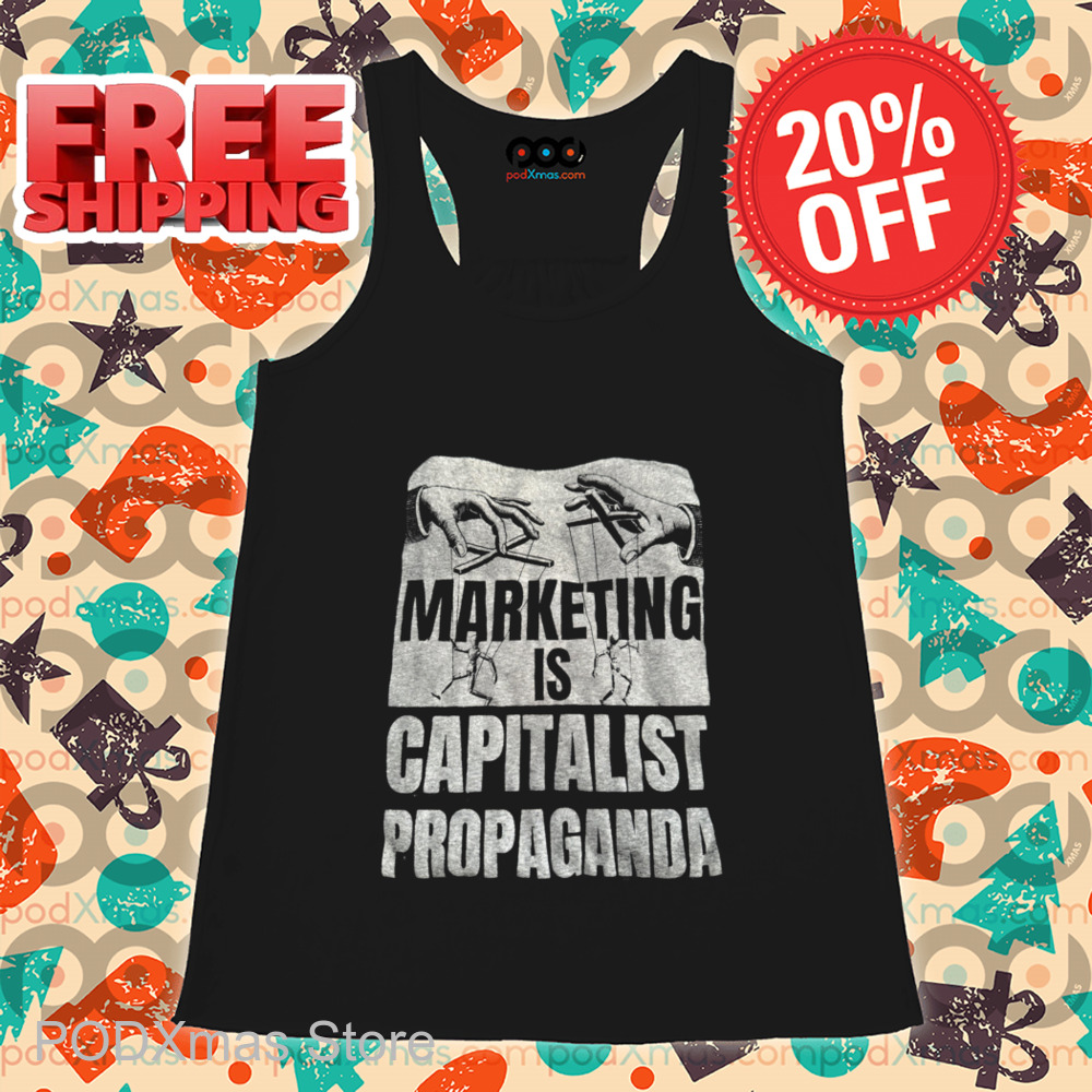 Marketing Is Capitalist Propaganda Vintage 2024 Shirt