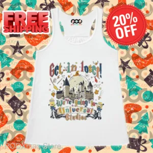 Minions Get In Loser We're Going To Universal Studios 2024 Shirt