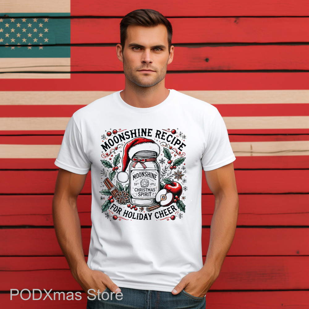 Moonshine Recipe For Holiday Cheer Christmas 2024 Shirt