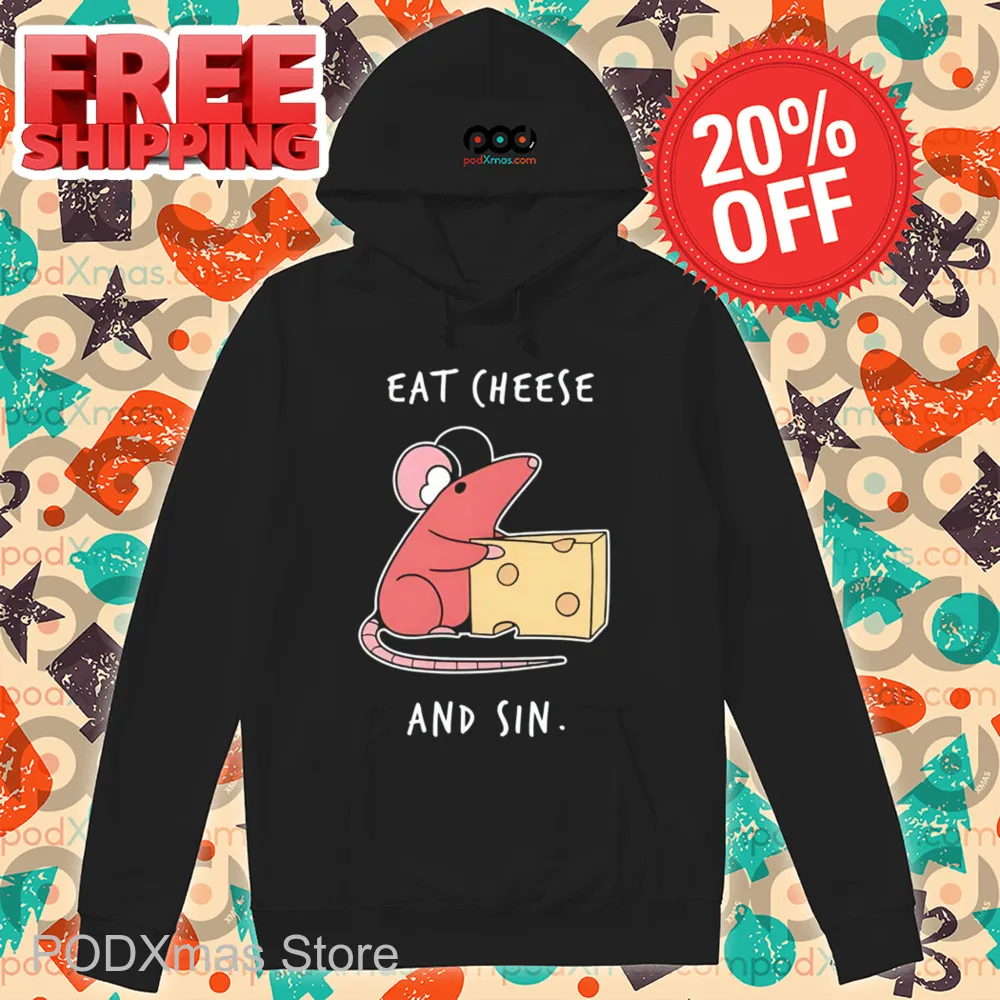 Mouse Eat Cheese And Sin Shirt