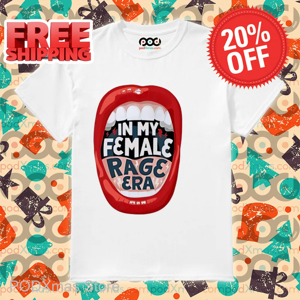 Mouth In My Female Rage Era 2024 Shirt