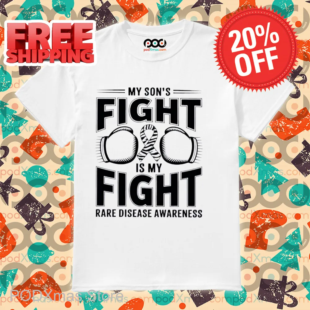 My Son's Fight is My Fight Rare Disease Awareness Shirt