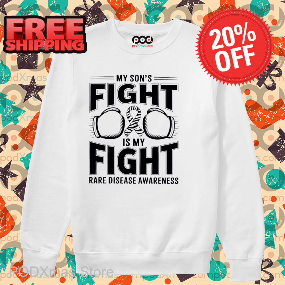 My Son's Fight is My Fight Rare Disease Awareness Shirt