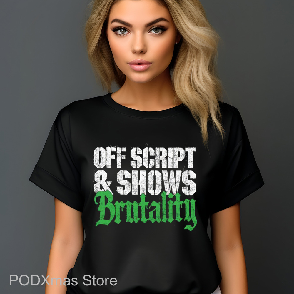 Off Script And Shows Brutality Vintage Shirt