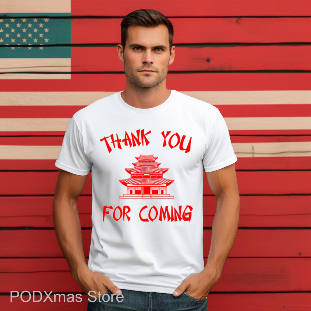 Pagoda Thank You For Coming Shirt