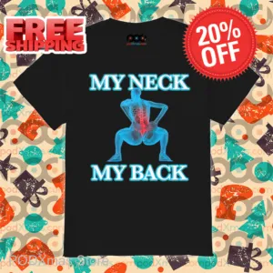 Pain My Neck My Back Shirt