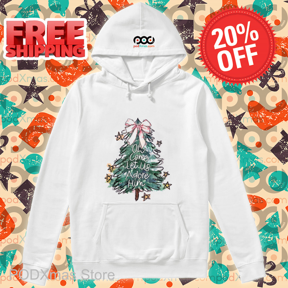 Pine Tree Oh Come Let Us Adore Him Christmas 2024 Shirt Pine Tree Oh Come Let Us Adore Him Christmas 2024 Shirt