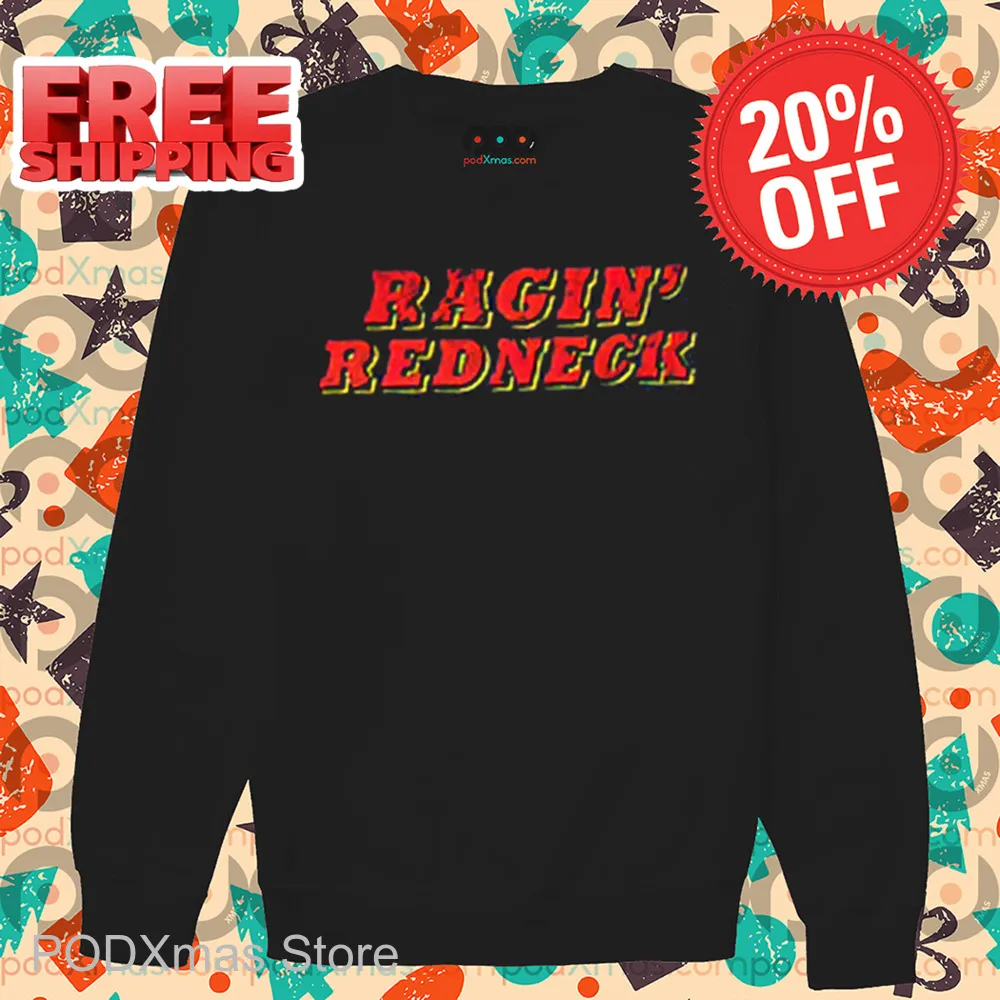 Ragin' Redneck Vintage 2024 Shirt