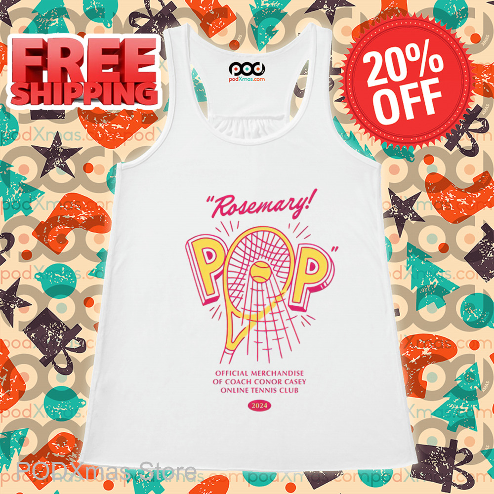 Rosemary Pop Official Merchandise Of Coach Conor Casey Online Tennis Club Shirt Rosemary Pop Official Merchandise Of Coach Conor Casey Online Tennis Club Shirt