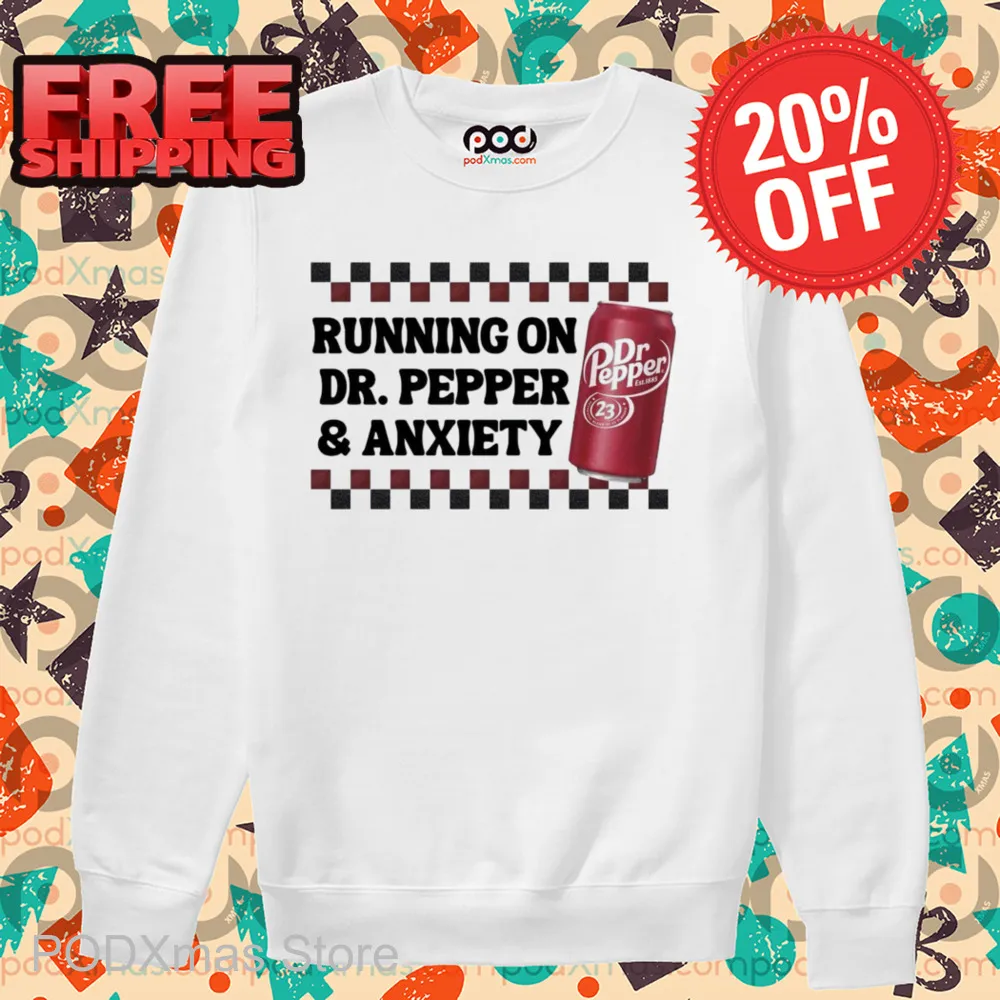 Running On Dr Pepper And Anxiety Retro 2024 Shirt