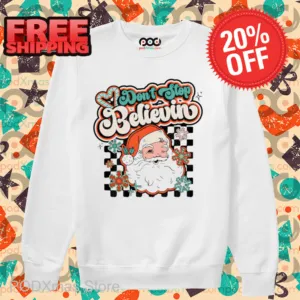 Santa Don't Stop Believin Christmas 2024 Retro Shirt