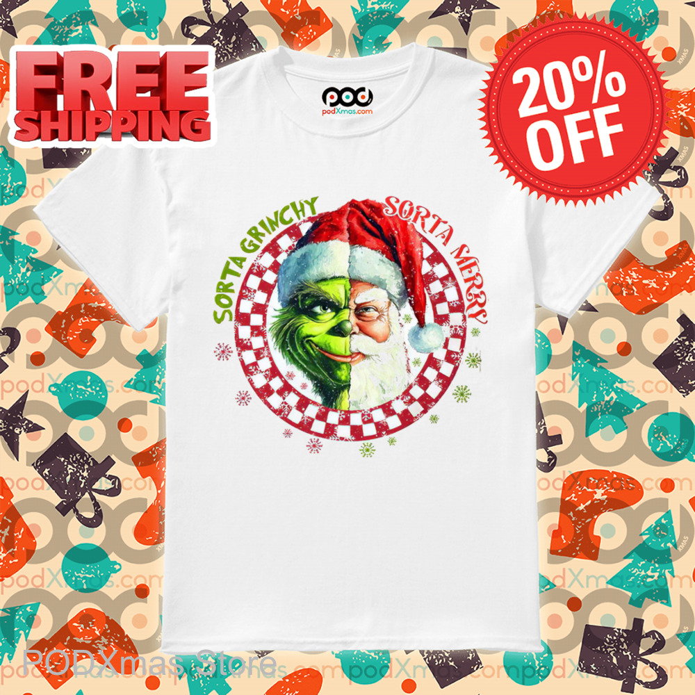 Santa Grinch Sorta Grinchy Sorta Merry Christmas 2024 Shirt