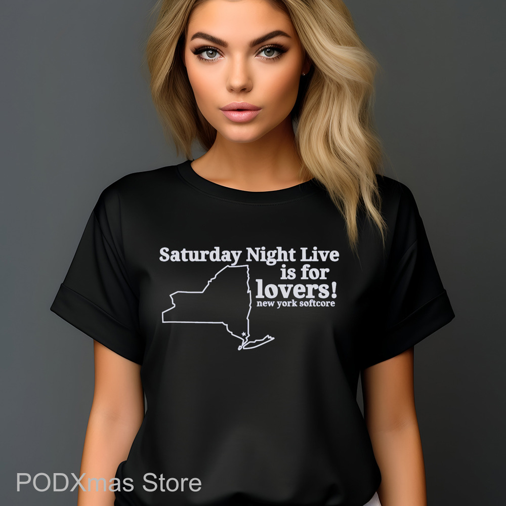 Saturday Night Live Is For Lovers New York Softcore 2024 Shirt Saturday Night Live Is For Lovers New York Softcore 2024 Shirt