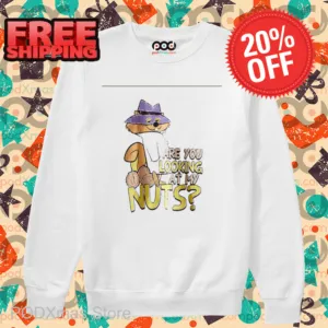 Secret Squirrel Are You Looking At My Nuts 2024 Shirt