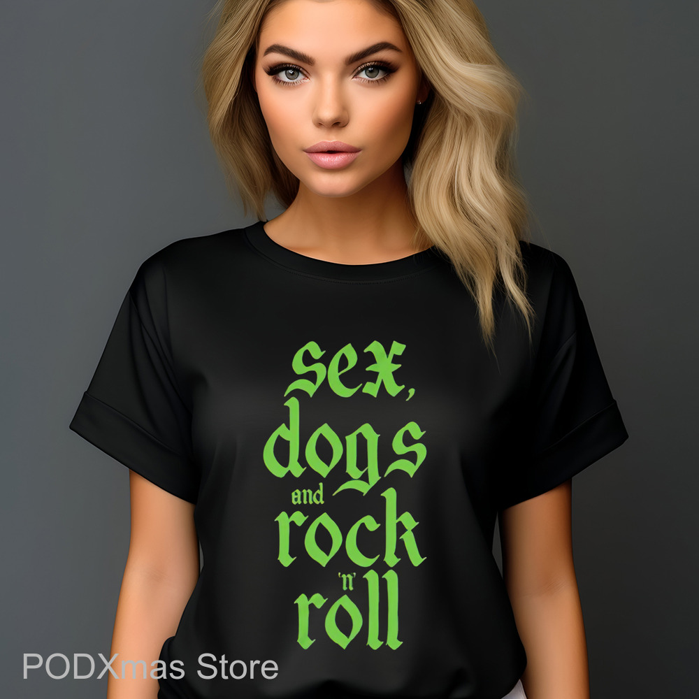Sex Dogs And Rock N Roll Shirt