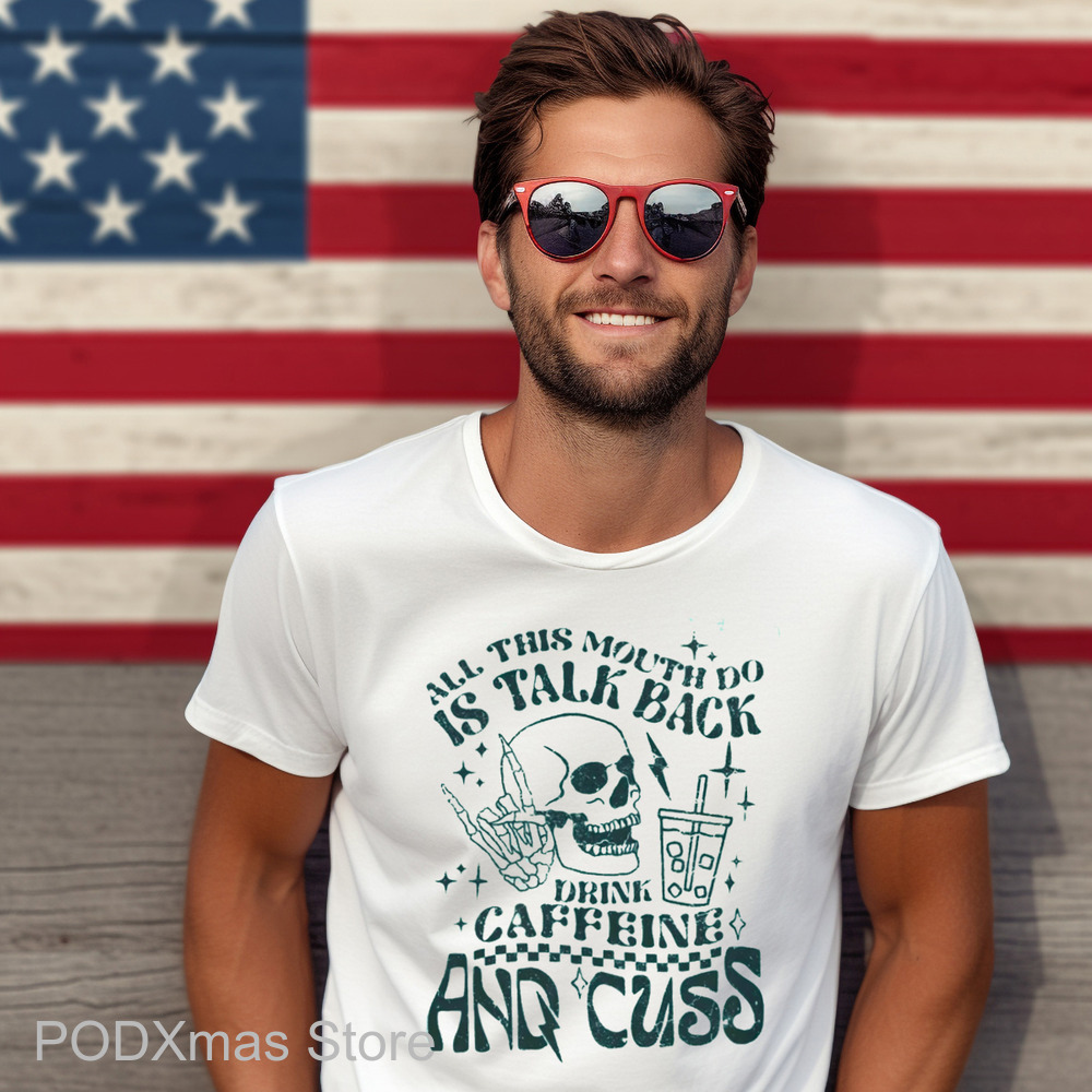 Skull All This Mouth Do Is Talk Back Drink Caffeine And Cuss Vintage Shirt Skull All This Mouth Do Is Talk Back Drink Caffeine And Cuss Vintage Shirt