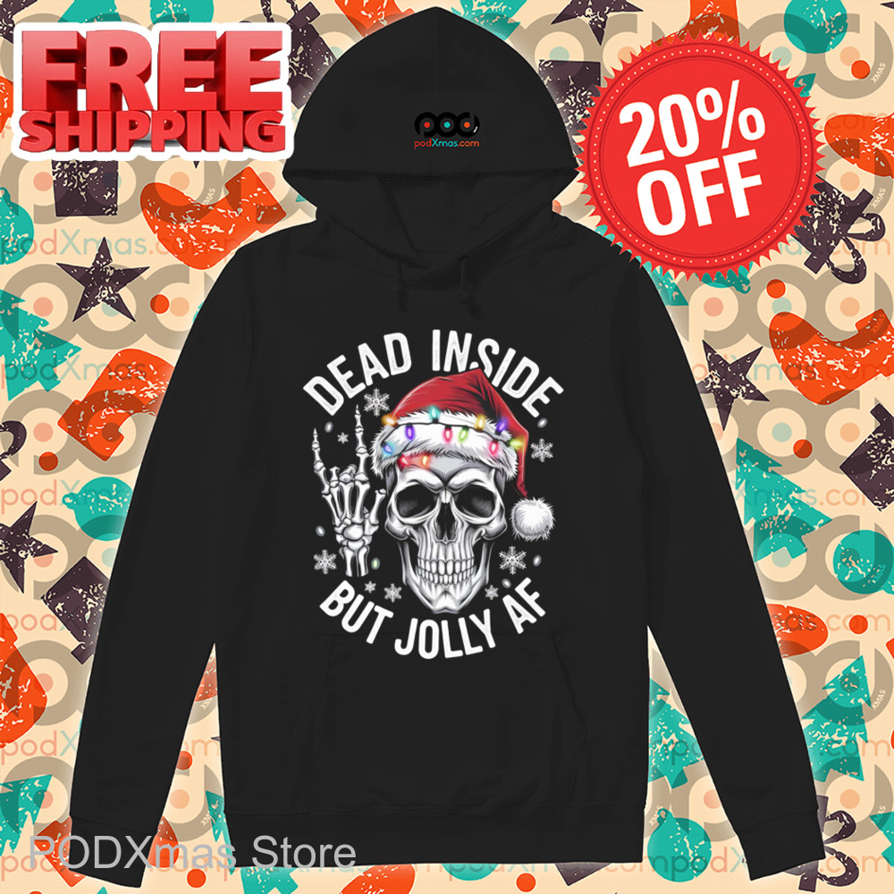 Skull Dead Inside But Jolly AF Vintage 2024 Shirt