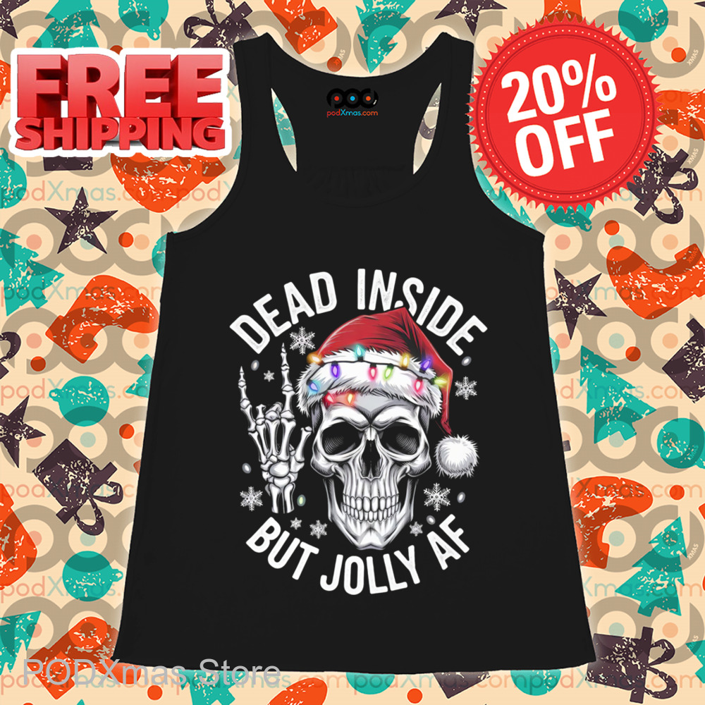 Skull Dead Inside But Jolly AF Vintage 2024 Shirt
