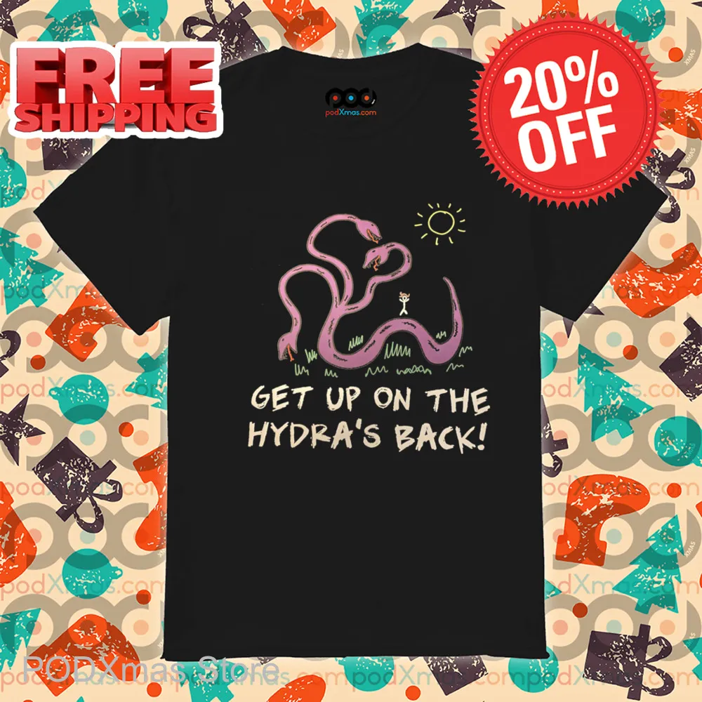 Snake Get Up On The Hydra's Back Shirt