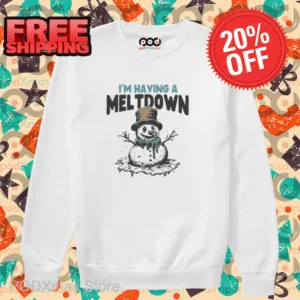 Snowman I'm Having A Meltdown Christmas 2024 Shirt