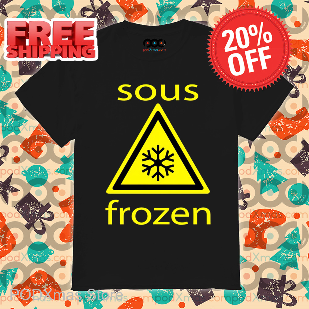 Sous Frozen Shirt