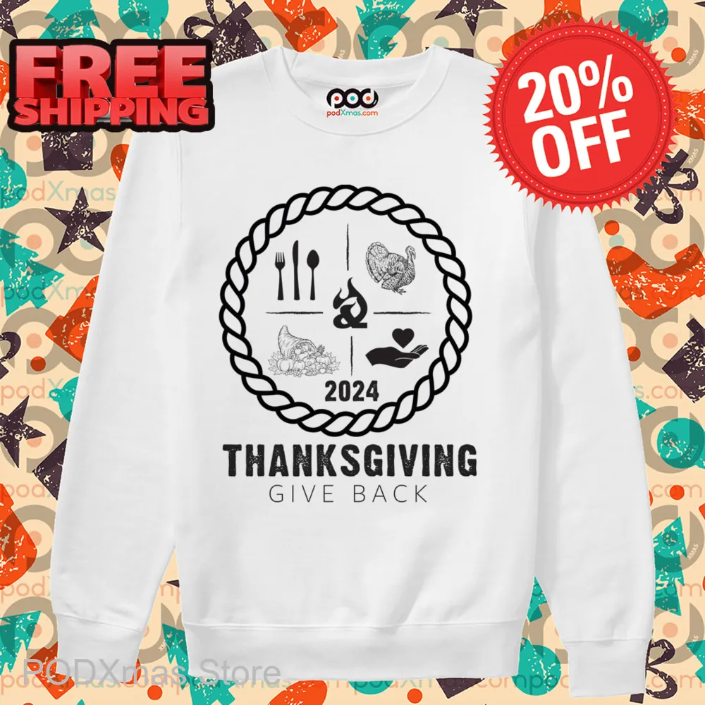 Thanksgiving Give Back 2024 Shirt