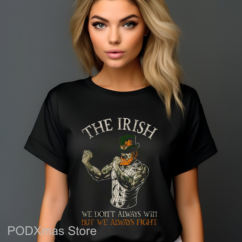 The Irish We Don't Always Win But We Always Fight Vintage 2024 Shirt The Irish We Don't Always Win But We Always Fight Vintage 2024 Shirt
