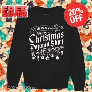 This is My Christmas Pajama Shirt
