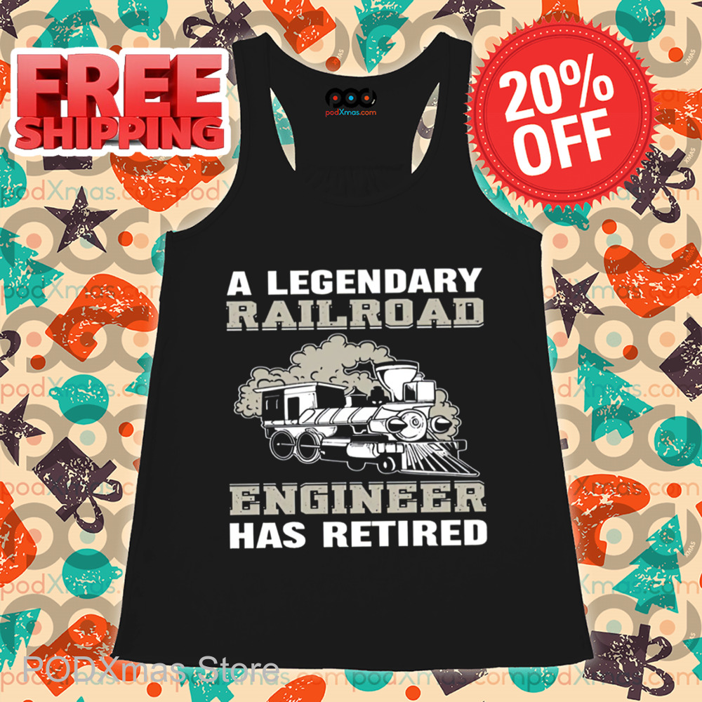 Train A Legendary Railroad Engineer Has Retired Shirt