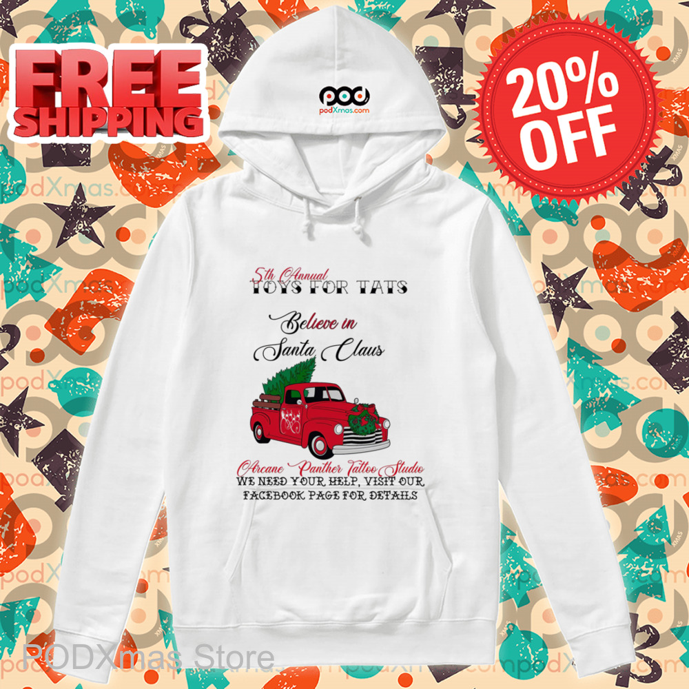 Truck 5th Annual Toys For Tats Believe In Santa Claus Arcane Panther Tattoo Studio Shirt