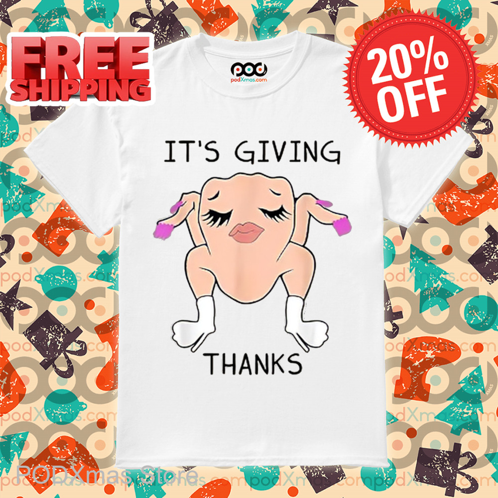 Turkey Makeup It's Giving Thanks Shirt