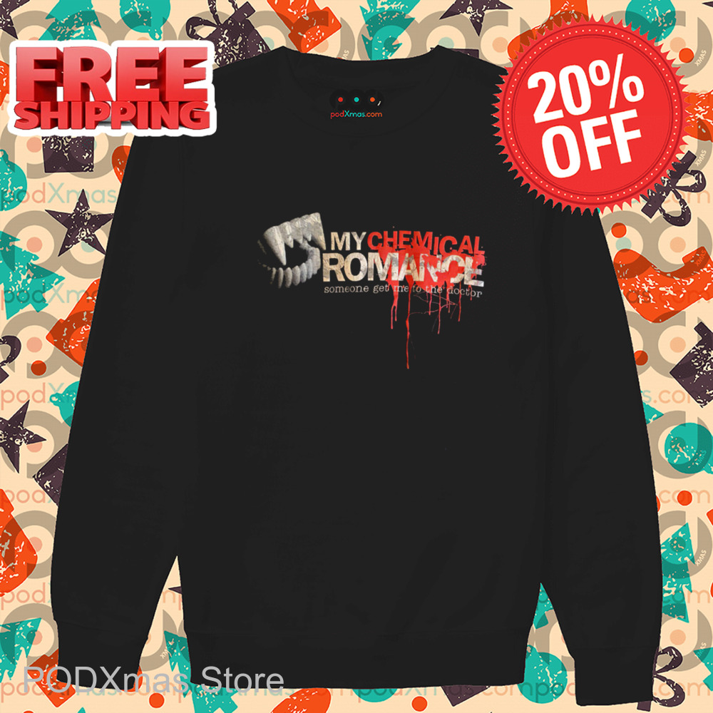 Vampire Fangs My Chemical Romance Someone Get Me To The Doctor Shirt